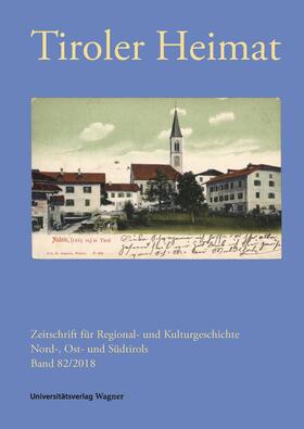 Antenhofer / Schober |  Tiroler Heimat 82 (2018) | eBook | Sack Fachmedien