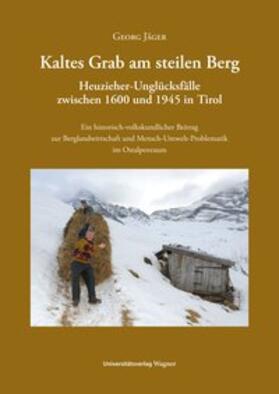 Jäger |  Kaltes Grab am steilen Berg | Buch |  Sack Fachmedien