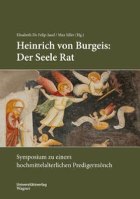 De Felip-Jaud / Siller | Heinrich von Burgeis: Der Seele Rat | Buch | 978-3-7030-0947-1 | sack.de