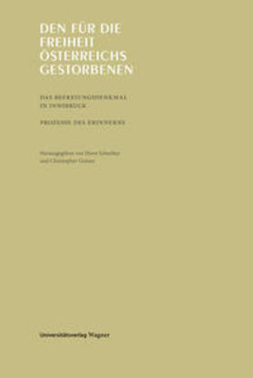 Schreiber / Grüner |  Den für die Freiheit Österreichs Gestorbenen | Buch |  Sack Fachmedien