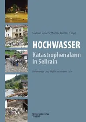 Liener / Bucher |  Hochwasser: Katastrophenalarm in Sellrain | Buch |  Sack Fachmedien