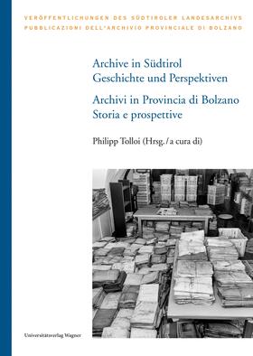 Tolloi |  Archive in Südtirol / Archivi in Provincia di Bolzano | Buch |  Sack Fachmedien