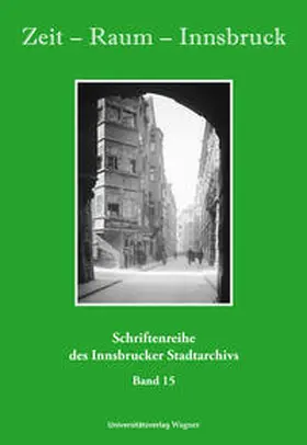  Zeit - Raum - Innsbruck 15 | Buch |  Sack Fachmedien