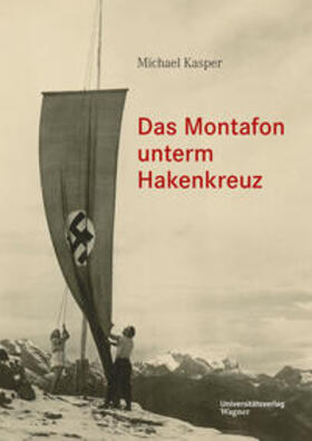 Kasper |  Das Montafon unterm Hakenkreuz | Buch |  Sack Fachmedien