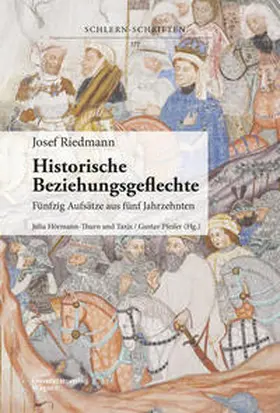 Hörmann-Thurn und Taxis / Pfeifer |  Josef Riedmann, Historische Beziehungsgeflechte | Buch |  Sack Fachmedien