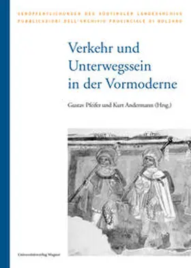 Pfeifer / Andermann |  Verkehr und Unterwegssein in der Vormoderne | Buch |  Sack Fachmedien