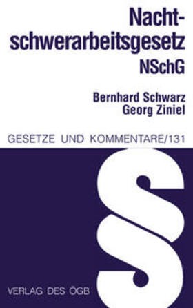 Schwarz / Ziniel |  Nachtschwerarbeitsgesetz | Buch |  Sack Fachmedien