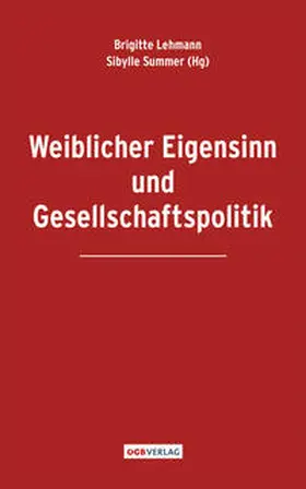 Lehmann / Republikanischer Club - Neues Österreich / Summer |  WeiblicherEigensinn und Gesellschaftspolitik | Buch |  Sack Fachmedien