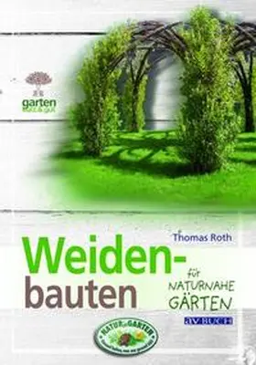 Roth | Weidenbauten | Buch | 978-3-7040-2332-2 | sack.de