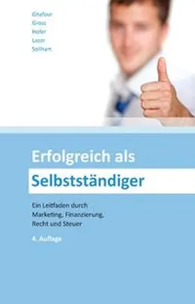 Hofer / Gross / Lazar |  Erfolgreich als Selbstständiger | Buch |  Sack Fachmedien