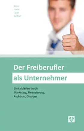 Hofer / Lazar / Sollhart |  Der Freiberufler als Unternehmer | Buch |  Sack Fachmedien