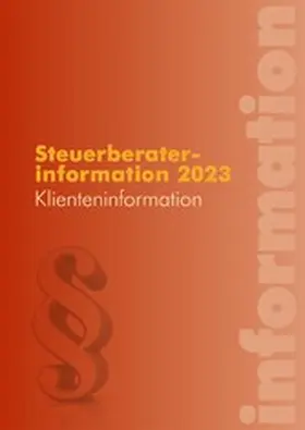 Edlbacher / Hofer / Hubmann |  Steuerberaterinformation / Klienteninformation 2023 (Ausgabe Österreich) | eBook | Sack Fachmedien