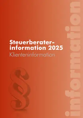 Edlbacher / Hofer / Hubmann |  Steuerberaterinformation 2025 | eBook | Sack Fachmedien