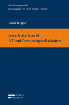 Torggler |  Gesellschaftsrecht  AT und Personengesellschaften | Buch |  Sack Fachmedien