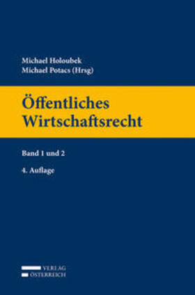 Holoubek / Potacs |  Öffentliches Wirtschaftsrecht | Buch |  Sack Fachmedien