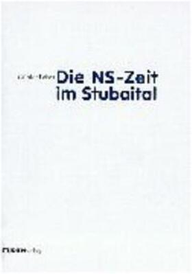 Falser |  Die NS-Zeit im Stubaital | Buch |  Sack Fachmedien