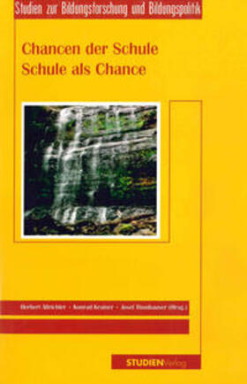 Altrichter / Krainer / Thonhauser |  Chancen der Schule - Schule als Chance | Buch |  Sack Fachmedien