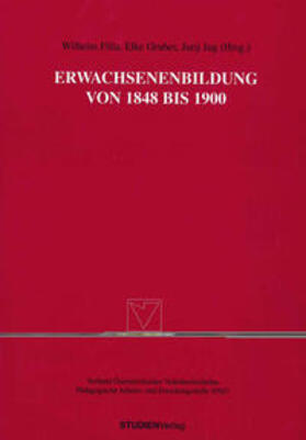 Filla / Gruber / Jug |  Erwachsenenbildung von 1848 bis 1900 | Buch |  Sack Fachmedien