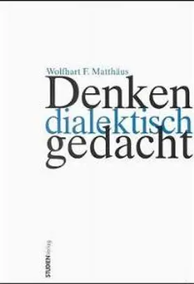 Matthäus |  Denken dialektisch gedacht | Buch |  Sack Fachmedien