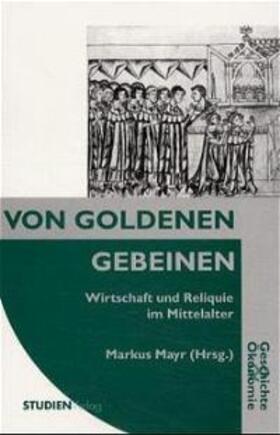 Mayr |  Von goldenen Gebeinen | Buch |  Sack Fachmedien