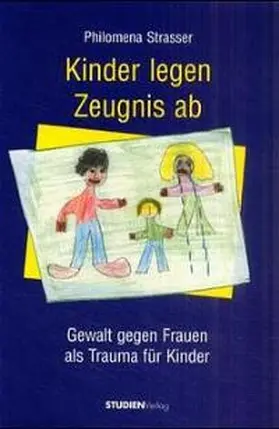 Strasser |  Kinder legen Zeugnis ab | Buch |  Sack Fachmedien