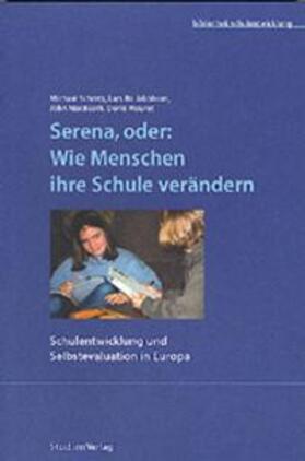 Schratz / Jakobsen / MacBeath |  Serena, oder: Wie Menschen ihre Schule verändern | Buch |  Sack Fachmedien