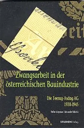 Lütgenau / Schröck |  Zwangsarbeit in der österreichischen Bauindustrie | Buch |  Sack Fachmedien