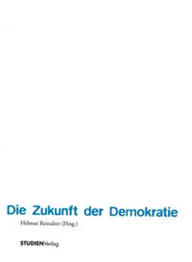 Reinalter |  Die Zukunft der Demokratie | Buch |  Sack Fachmedien