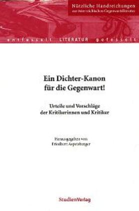 Aspetsberger |  Ein Dichter-Kanon für die Gegenwart! | Buch |  Sack Fachmedien