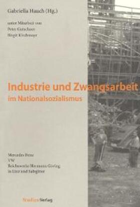 Hauch |  Industrie und Zwangsarbeit im Nationalsozialismus | Buch |  Sack Fachmedien