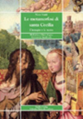 Staiti |  Le metamorfosi di Santa Cecilia | Buch |  Sack Fachmedien