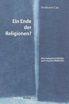 Cap |  Ein Ende der Religionen? | Buch |  Sack Fachmedien