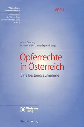 Dearing / Löschnig-Gspandl |  Opferrechte in Österreich | Buch |  Sack Fachmedien