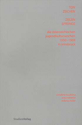 Riccabona / Wimmer / Meller |  Die Österreichischen Jugendkulturwochen 1950-1969 in Innsbruck | Buch |  Sack Fachmedien