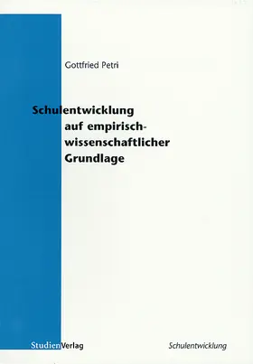 Petri |  Schulentwicklung auf empirisch wissenschaftlicher Grundlage | Buch |  Sack Fachmedien