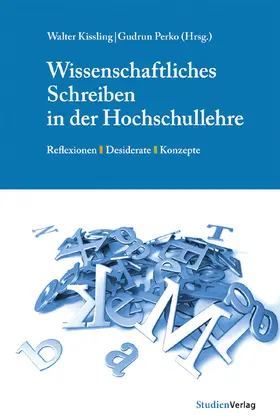 Kissling / Perko |  Wissenschaftliches Schreiben in der Hochschullehre | Buch |  Sack Fachmedien