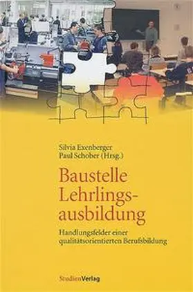 Exenberger / Schober |  Baustelle Lehrlingsausbildung | Buch |  Sack Fachmedien