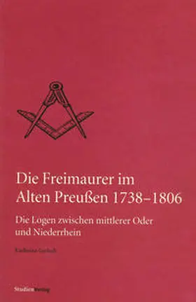 Gerlach |  Die Freimaurer im Alten Preußen 1738-1806 | Buch |  Sack Fachmedien