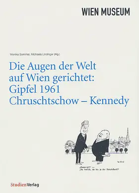 Sommer-Sieghart / Lindinger |  Die Augen der Welt auf Wien gerichtet: | Buch |  Sack Fachmedien