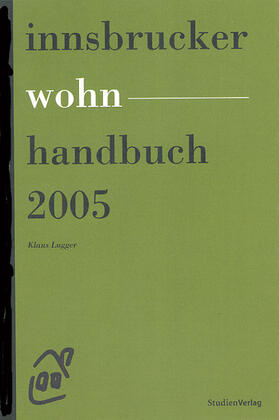 Lugger |  Innsbrucker Wohnhandbuch 2005 | Buch |  Sack Fachmedien