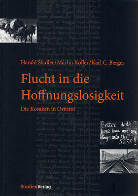 Stadler / Kofler / Berger |  Flucht in die Hoffnungslosigkeit | Buch |  Sack Fachmedien