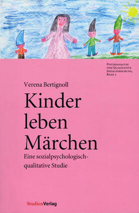 Bertignoll |  Kinder leben Märchen | Buch |  Sack Fachmedien