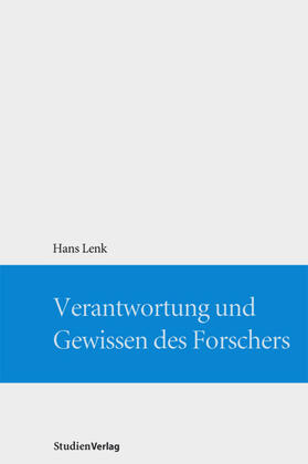 Lenk |  Verantwortung und Gewissen des Forschers | Buch |  Sack Fachmedien