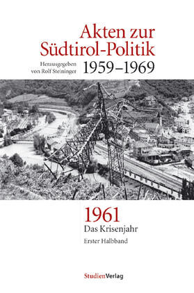 Steininger |  Akten zur Südtirol-Politik 1959-1969 | Buch |  Sack Fachmedien