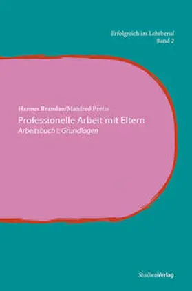 Brandau / Pretis |  Professionelle Arbeit mit Eltern | Buch |  Sack Fachmedien