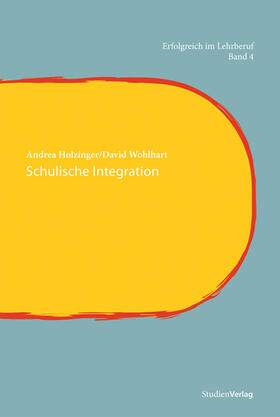 Wohlhart / Holzinger |  Schulische Integration | Buch |  Sack Fachmedien