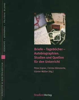 Eigner / Hämmerle / Müller | Briefe - Tagebücher - Autobiographien | Buch | 978-3-7065-4338-5 | sack.de