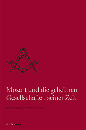 Reinalter |  Mozart und die geheimen Gesellschaften seiner Zeit | Buch |  Sack Fachmedien