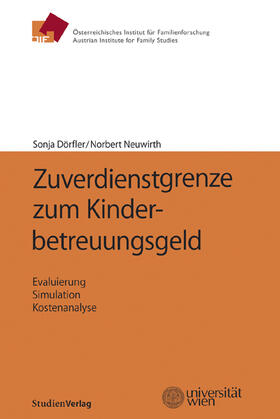 Dörfler / Neuwirth |  Zuverdienstgrenze zum Kinderbetreuungsgeld | Buch |  Sack Fachmedien