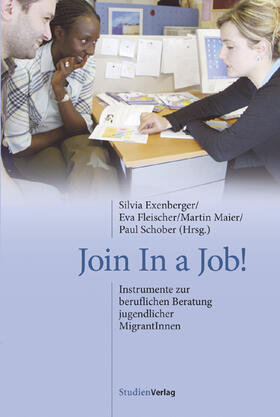 Exenberger / Fleischer / Maier |  Join In a Job! | Buch |  Sack Fachmedien